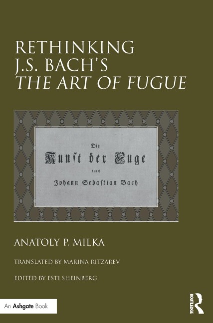 Rethinking J.S. Bachs The Art of Fugue