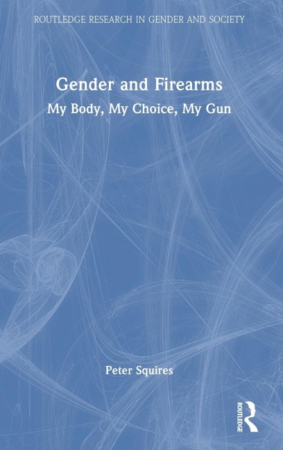 Gender and Firearms: My Body, My Choice, My Gun