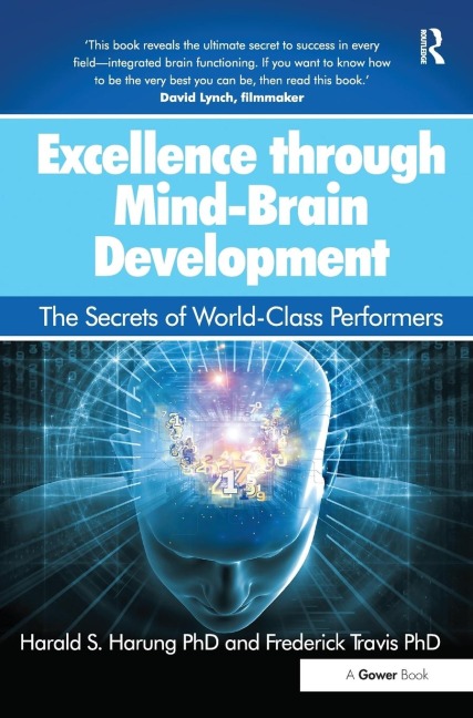 Excellence through Mind-Brain Development: The Secrets of World-Class Performers