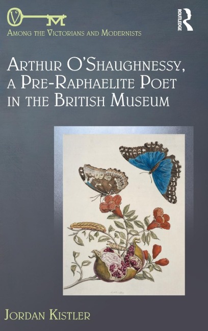 Arthur OShaughnessy, A Pre-Raphaelite Poet in the British Museum