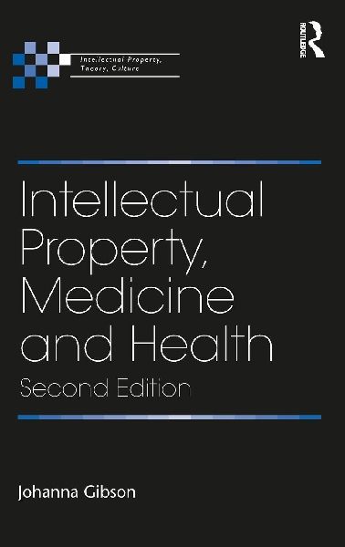 Intellectual Property, Medicine and Health