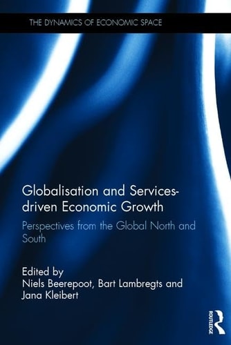 Globalisation and Services-driven Economic Growth Perspectives from the Global North and South