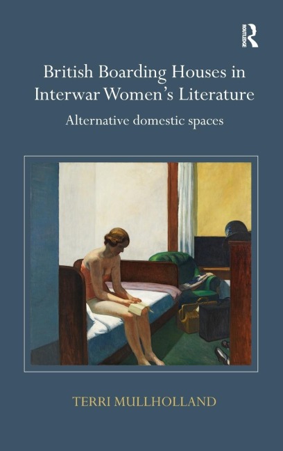 British Boarding Houses in Interwar Womens Literature: Alternative domestic spaces