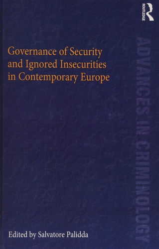 Governance of Security and Ignored Insecurities in Contemporary Europe