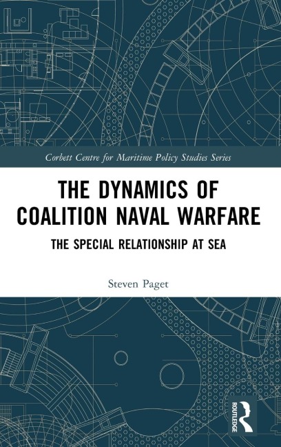 The Dynamics of Coalition Naval Warfare: The Special Relationship at Sea