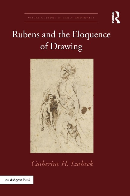 Rubens and the Eloquence of Drawing