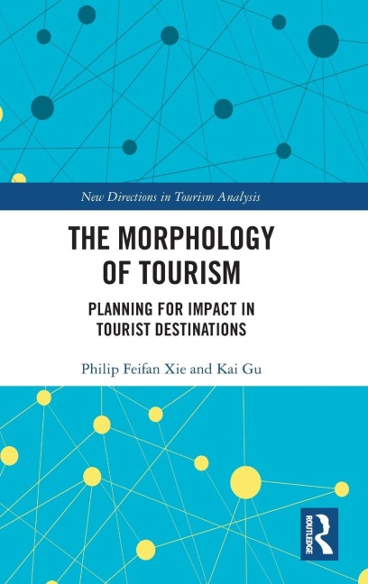 The Morphology of Tourism: Planning for Impact in Tourist Destinations