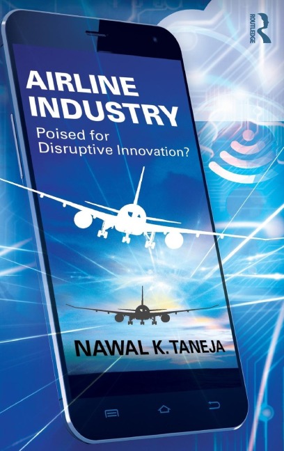 Airline Industry: Poised for Disruptive Innovation?