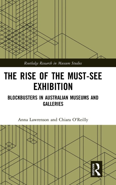 The Rise of the Must-See Exhibition: Blockbusters in Australian Museums and Galleries