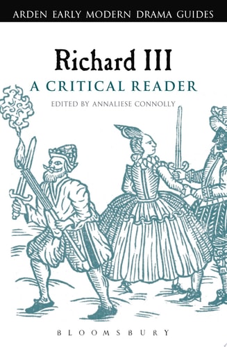 Richard III A Critical Reader