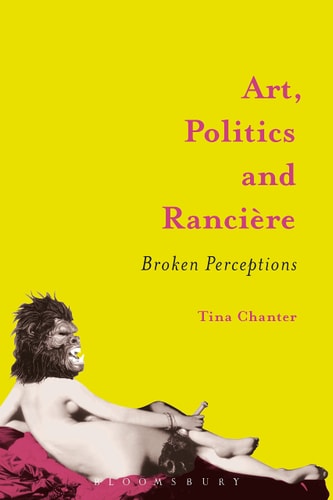 Art, Politics and Rancière Broken Perceptions