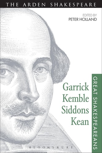 Garrick, Kemble, Siddons, Kean Great Shakespeareans: Volume II