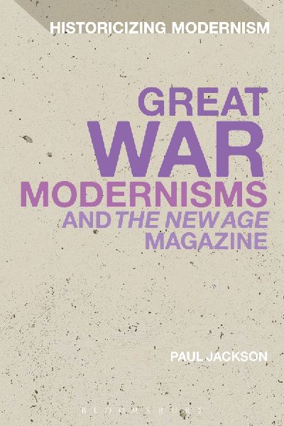 Great War Modernisms and The New Age Magazine