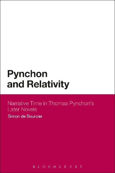 Pynchon and Relativity: Narrative Time in Thomas Pynchons Later Novels