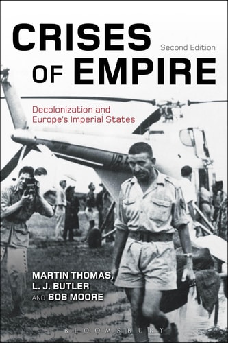Crises of Empire Decolonization and Europe's Imperial States