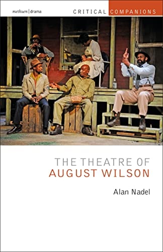The Theatre of August Wilson (Critical Companions)