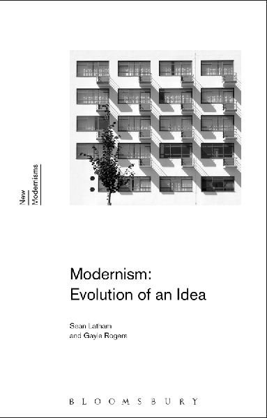 Modernism: Evolution of an Idea