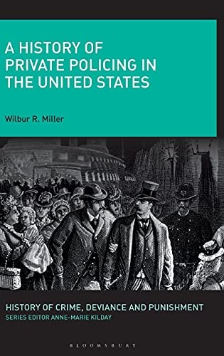 A History of Private Policing in the United States