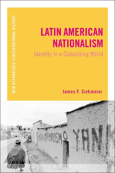 Latin American Nationalism: Identity in a Globalizing World