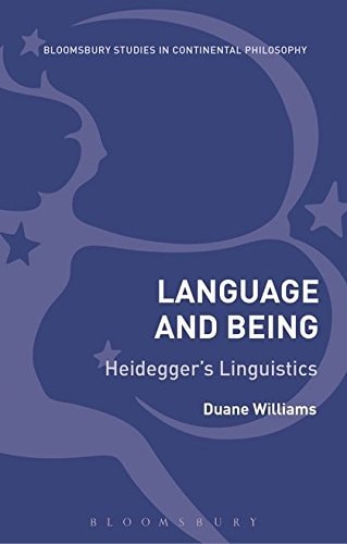 Language and Being Heidegger's Linguistics