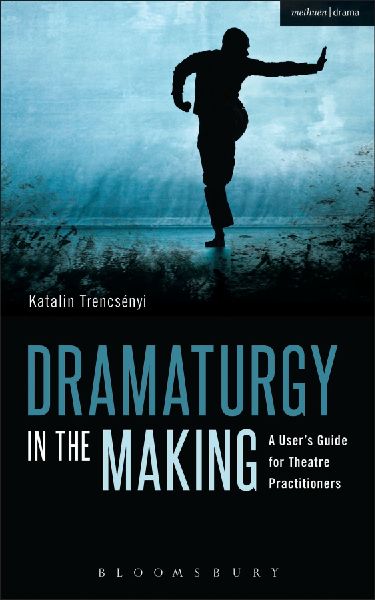 Dramaturgy in the Making