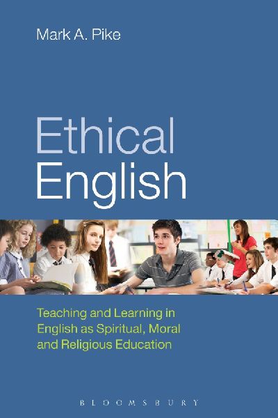 Ethical English: Teaching and Learning in English as Spiritual, Moral and Religious Education