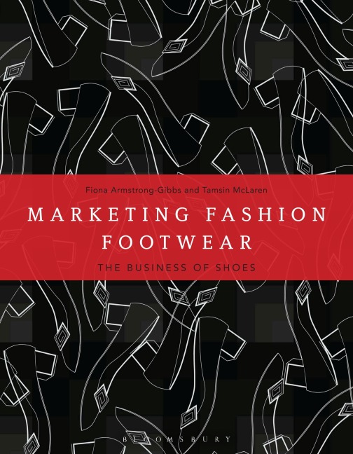 Marketing Fashion Footwear: The Business of Shoes