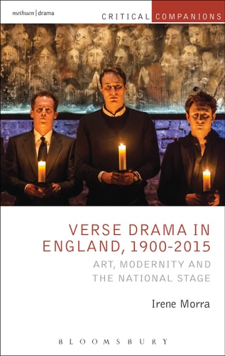 Verse Drama in England, 1900-2015 Art, Modernity and the National Stage