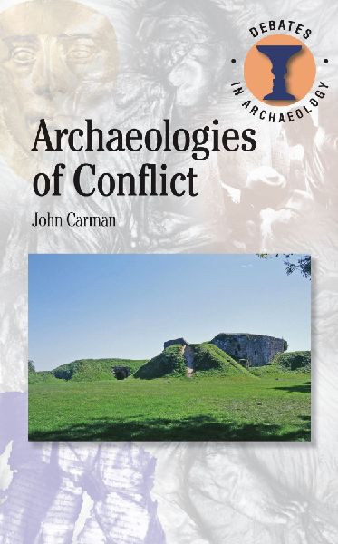 Archaeologies of Conflict