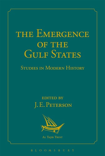 The Emergence of the Gulf States Studies in Modern History