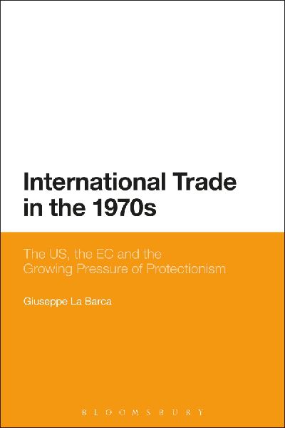 International Trade in the 1970s: The Us, the EC and the Growing Pressure of Protectionism