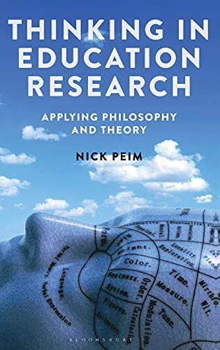 Thinking in Education Research Applying Philosophy and Theory