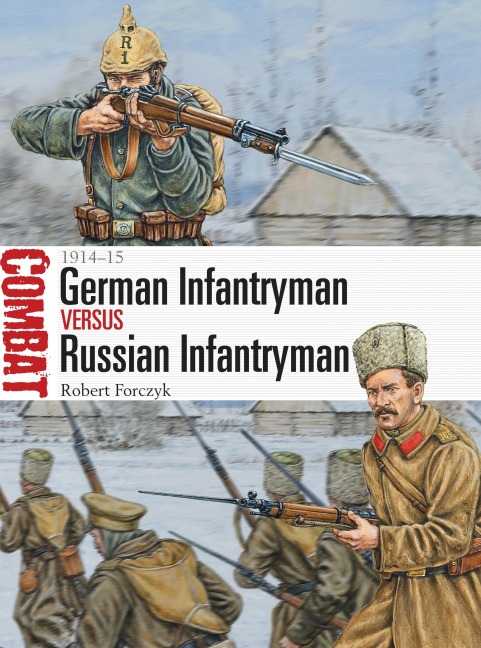 German Infantryman Vs Russian Infantryman: 1914-15