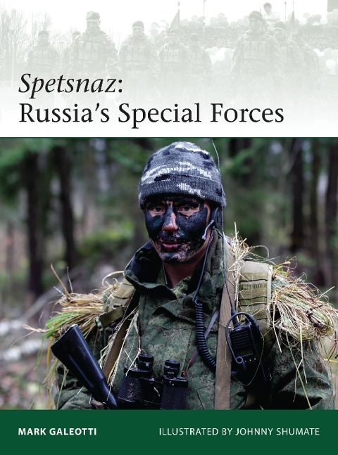 Spetsnaz: Russias Special Forces