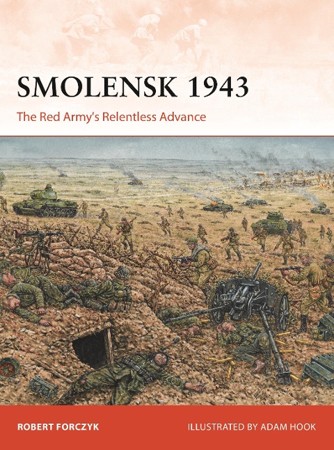 Smolensk 1943: The Red Armys Relentless Advance