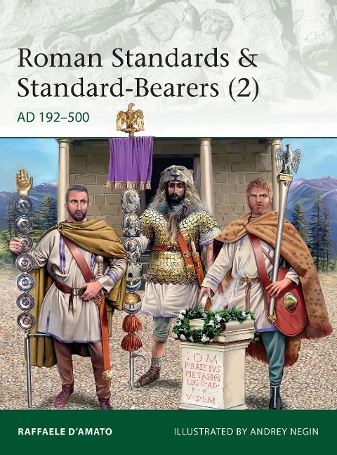Roman Standards & Standard-Bearers (2): AD 192-500