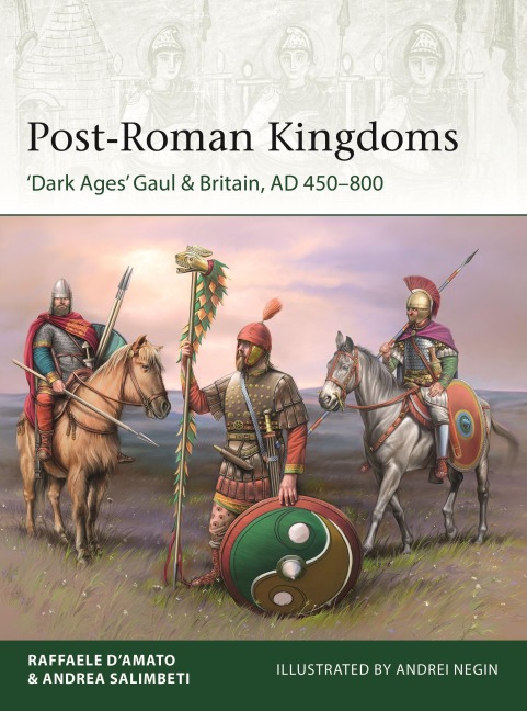 Post-Roman Kingdoms: Dark Ages Gaul & Britain, AD 450-800