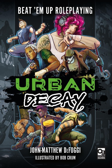 Urban Decay: Beat em Up Roleplaying