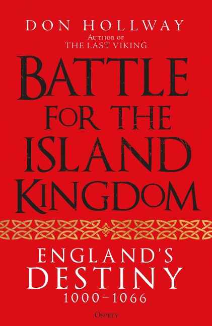 Battle for the Island Kingdom: Englands Destiny 1000-1066