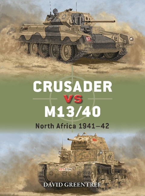 Crusader Vs M13/40: North Africa 1941-42