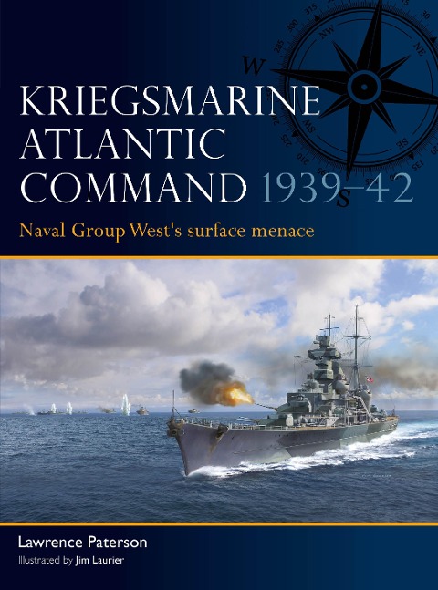 Kriegsmarine Atlantic Command 1939-42: Naval Group Wests Surface Menace