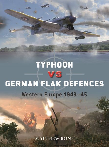 Typhoon Vs German Flak Defences: Western Europe 1943-45