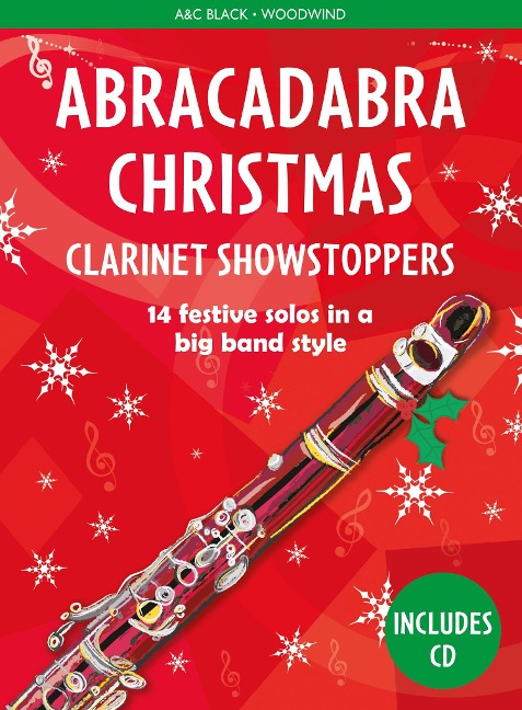 Abracadabra Christmas: Clarinet Showstoppers: 14 Festive Solos in a Big Band Style