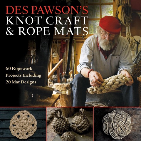 Des Pawsons Knot Craft and Rope Mats: 60 Ropework Projects Including 20 Mat Designs
