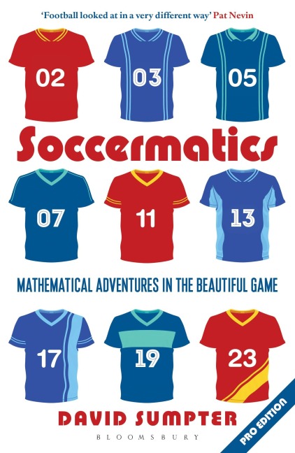 Soccermatics: Mathematical Adventures in the Beautiful Game