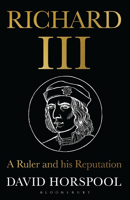 Richard III: A Ruler and his Reputation