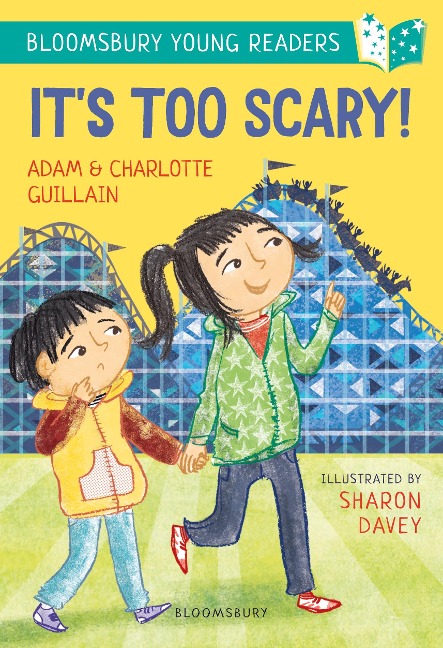 Its Too Scary! A Bloomsbury Young Reader: Turquoise Book Band