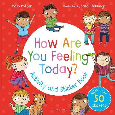 How Are You Feeling Today? Activity and Sticker Book