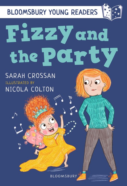 Fizzy and the Party: A Bloomsbury Young Reader: White Book Band