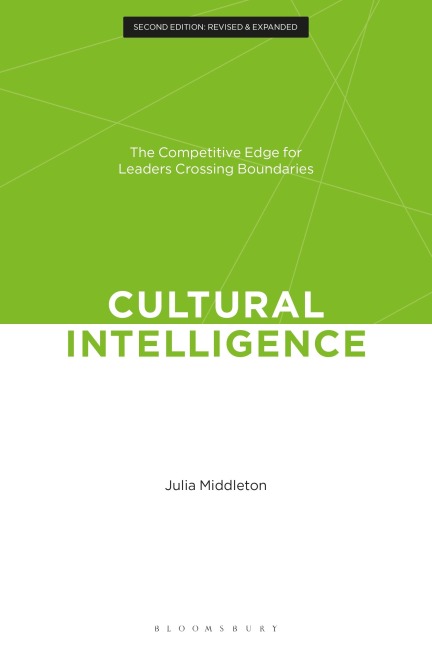 Cultural Intelligence: CQ: The Competitive Edge for Leaders Crossing Boundaries